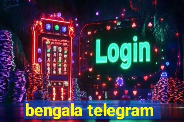 bengala telegram